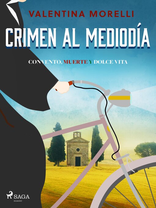Title details for Crimen al mediodía--Convento, Muerte y Dolce Vita by Valentina Morelli - Available